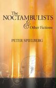 The Noctambulists and Other Fictions