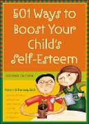 501 Ways to Boost Your Child's Self-Esteem