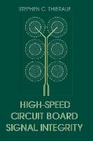 High-Speed Circuit Board Signal Integrity