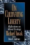 On Cultivating Liberty