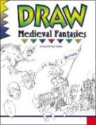 Draw Medieval Fantasies