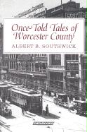 Once-Told Tales of Worcester County