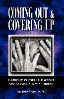 Coming Out & Covering Up: Catholic Priests Talk about Sex Scandals in the Church