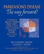 Parkinson's Disease the Way Forward - 2010 Revised Edition