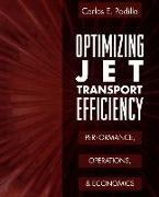 Optimizing Jet Transport Efficiency: Performance, Operations, and Economics