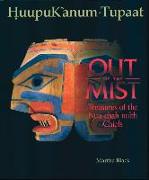 Out of the Mist: Treasures of the Nuu-Chah-Nulth Chiefs