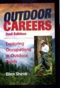 Outdoor Careers: Exploring Occupations in Outdoor Fields, 2nd Edition