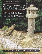 Outdoor Stonework: 16 Easy-To-Build Projects for Your Yard and Garden