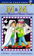 M & M and the Haunted House Game