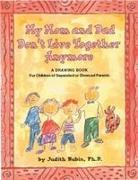 My Mom and Dad Don't Live Together Anymore: A Drawing Book for Children of Separated or Divorced Parents