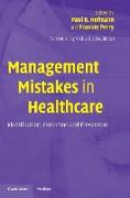 Management Mistakes in Healthcare