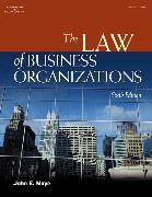 The Law of Business Organizations