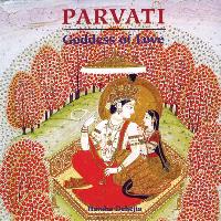 Parvati: Goddess of Love