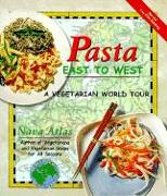 Pasta East to West: A Vegetarian World Tour