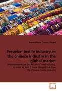 Peruvian textile industry vs the chinese industry in the global market
