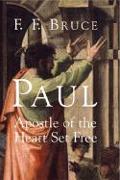 Paul: Apostle of the Heart Set Free