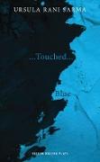 Blue / ...Touched