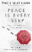 Peace Is Every Step