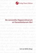 De concordia Hippocraticorum et Paracelsistarum libri