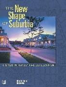 The New Shape of Suburbia