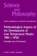 Methodological Aspects of the Development of Low Temperature Physics 1881¿1956