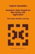 Geometric Sums: Bounds for Rare Events with Applications