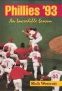 Phillies '93: An Incredible Season