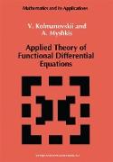 Applied Theory of Functional Differential Equations