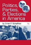 Politics, Parties, and Elections in America