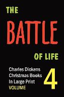 The Battle of Life (in Large Print)