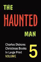 The Haunted Man (in Large Print)
