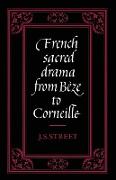 French Sacred Drama from B Ze to Corneille