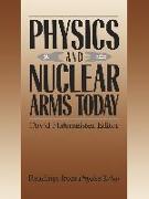 Physics and Nuclear Arms Today