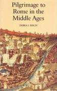 Pilgrimage to Rome in the Middle Ages