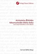 Aristotelus Ethikon Nikomacheion Biblia Deka