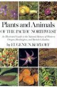 Plants and Animals of the Pacific Northwest