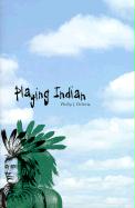 Playing Indian