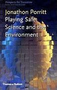 Playing Safe: Science and the Environment