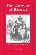 The Cassique of Kiawah: A Colonial Romance