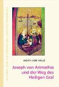 Joseph von Arimathia und der Weg des heiligen Gral