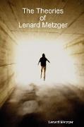 The Theories of Lenard Metzger