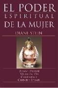 El Poder Espiritual de la Mujer = Women's Spirituality