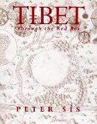 Tibet Through the Red Box: Through the Red Box