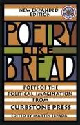 Poetry Like Bread: Poets of the Political Imagination
