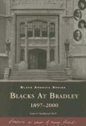 Blacks at Bradley: 1897-2000