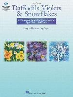 Daffodils, Violets and Snowflakes - Low Voice: 24 Classical Songs for Young Women Ages Ten to Mid-Teens