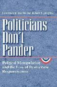 Politicians Don't Pander