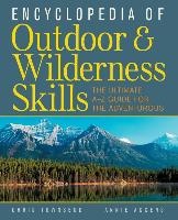 Encyclopedia of Outdoor and Wilderness Skills