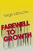 Farewell to Growth