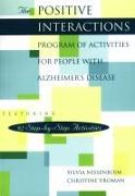 The Positive Interactions Program of Activities for People with Alzheimer's Disease